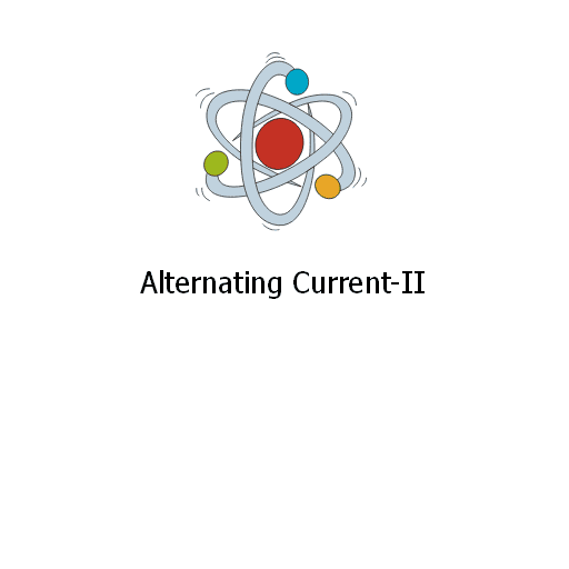 Alternating Current-II